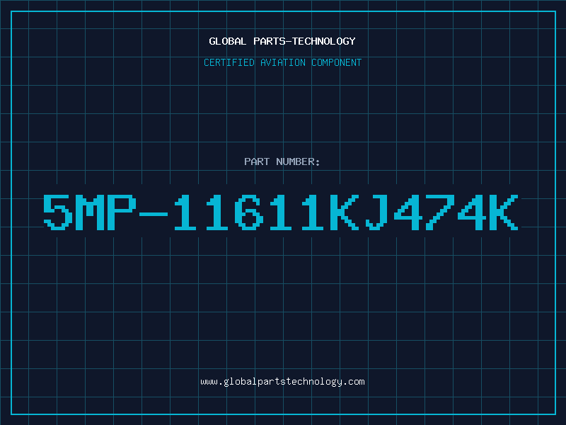 Aviation Part 5MP-11611KJ474K