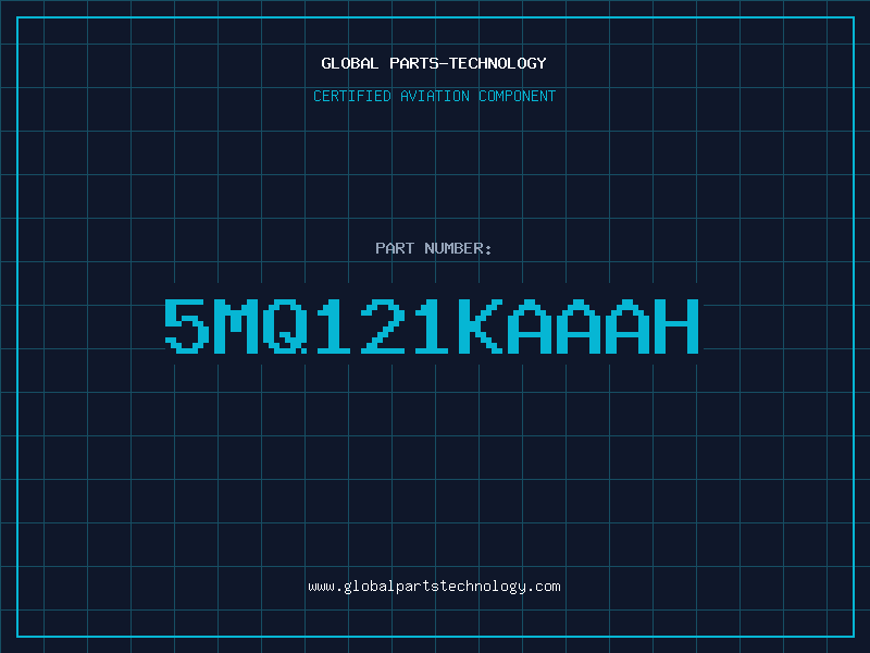 Aviation Part 5MQ121KAAAH