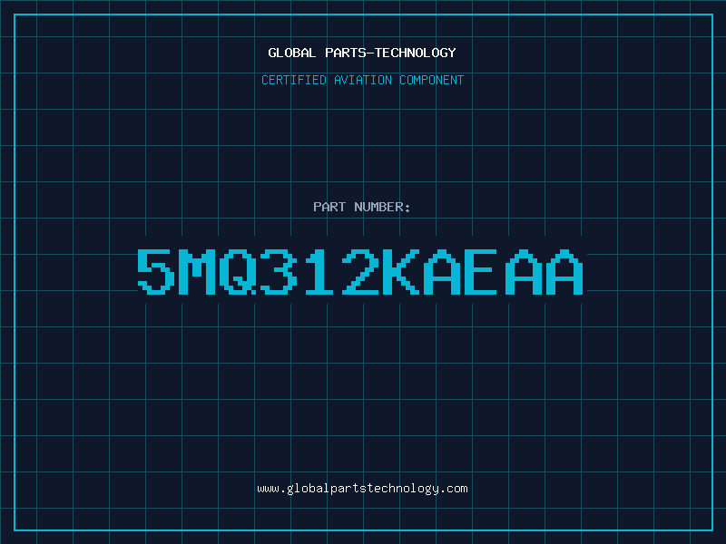 Aviation Part 5MQ312KAEAA