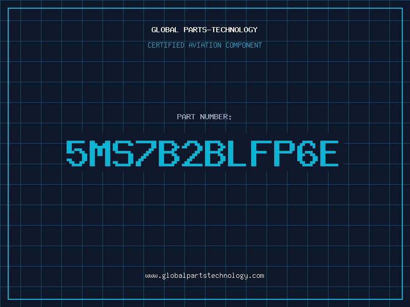Aviation Part 5MS7B2BLFP6E