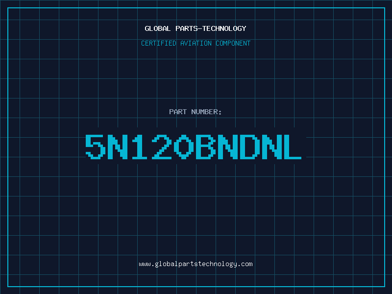 Aviation Part 5N120BNDNL