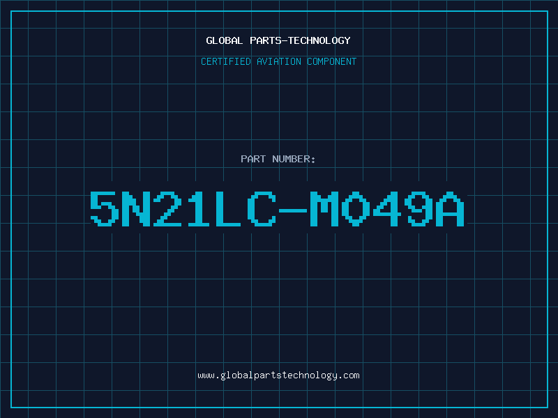 Aviation Part 5N21LC-M049A