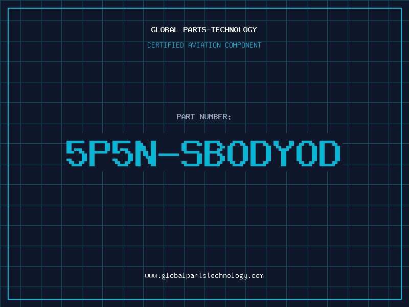 Aviation Part 5P5N-SBODYOD