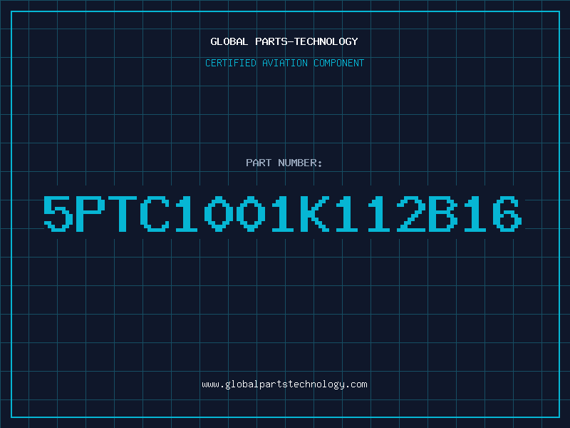 Aviation Part 5PTC1001K112B16