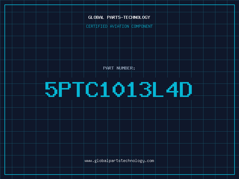 Aviation Part 5PTC1013L4D