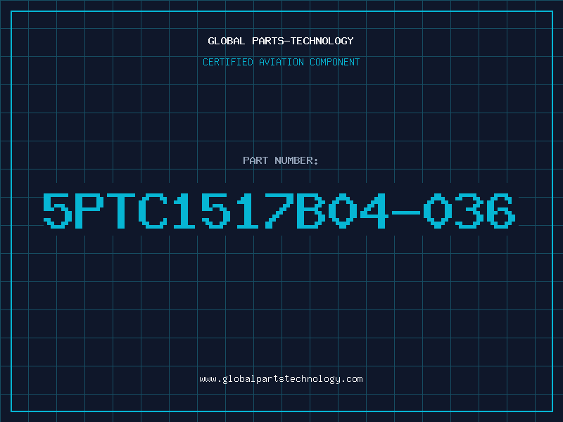 Aviation Part 5PTC1517B04-036