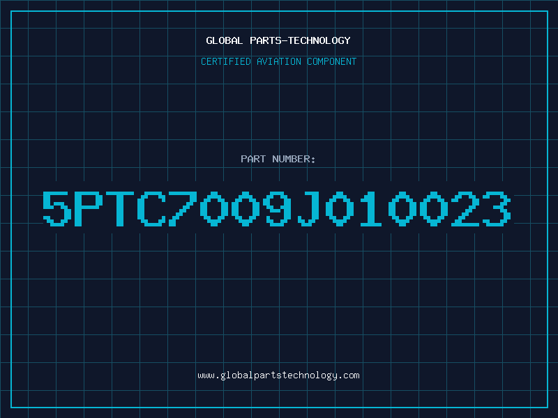Aviation Part 5PTC7009J010023