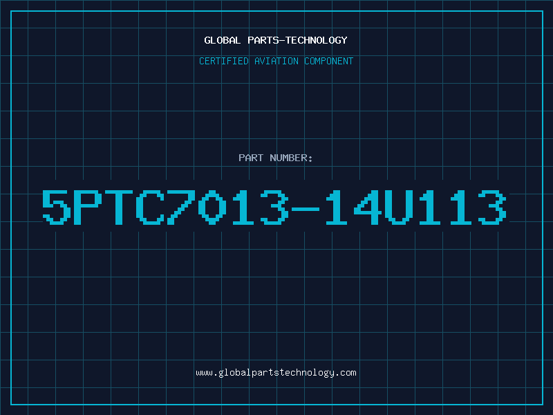 Aviation Part 5PTC7013-14U113