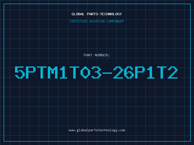 Aviation Part 5PTM1T03-26P1T2