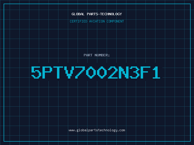 Aviation Part 5PTV7002N3F1