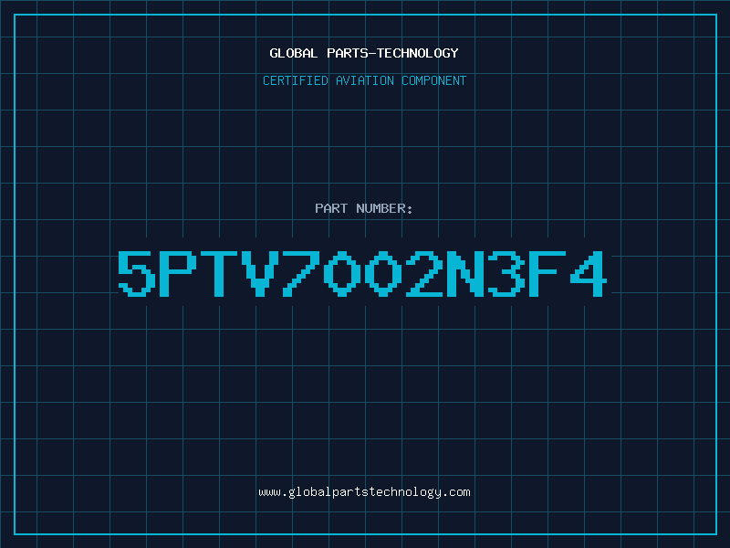 Aviation Part 5PTV7002N3F4