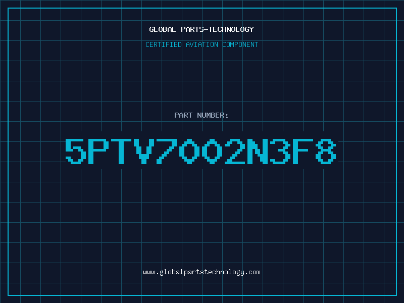 Aviation Part 5PTV7002N3F8