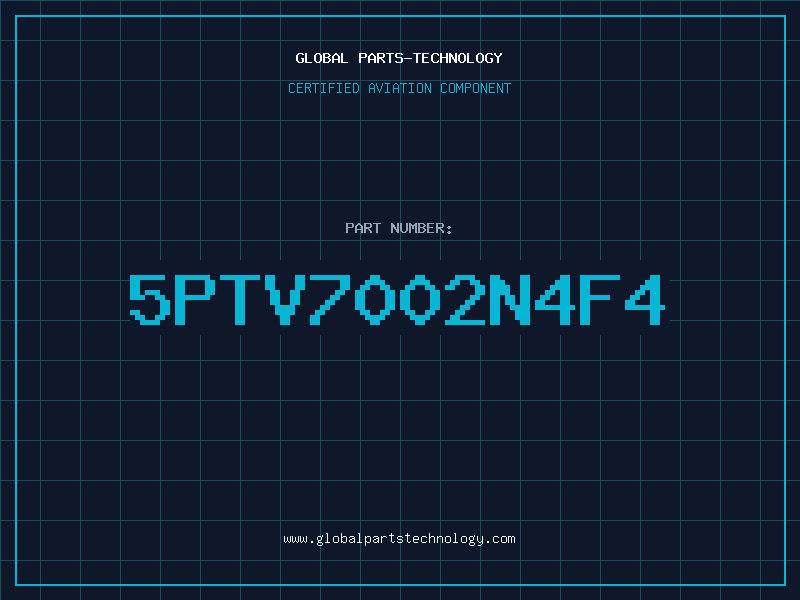 Aviation Part 5PTV7002N4F4
