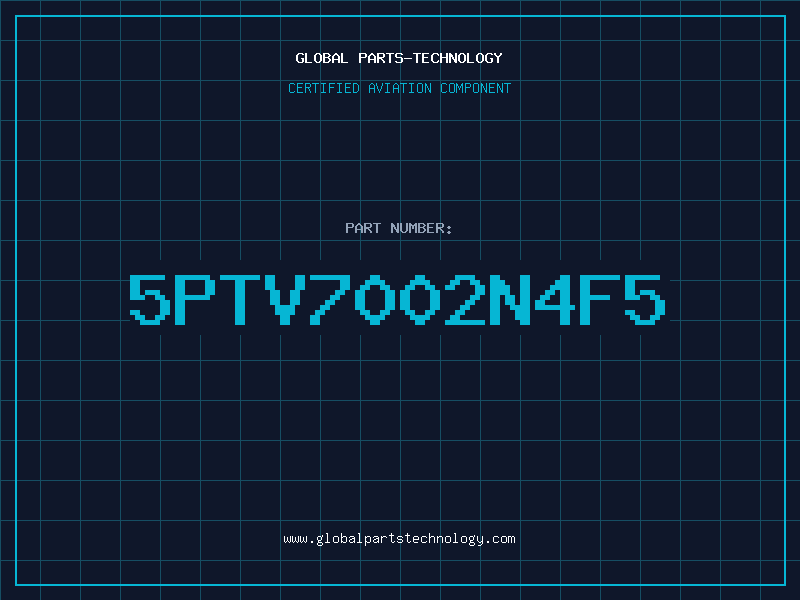 Aviation Part 5PTV7002N4F5