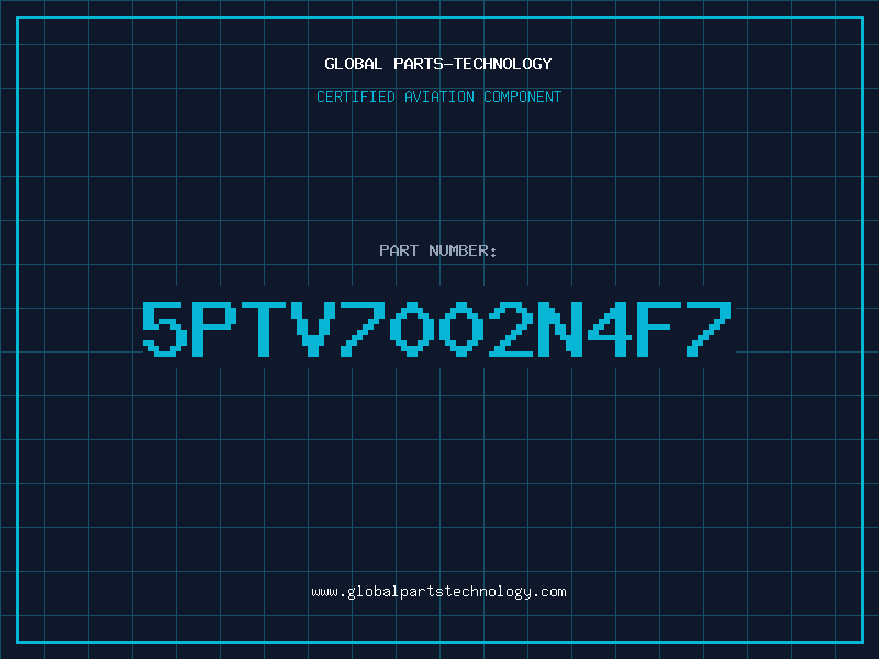 Aviation Part 5PTV7002N4F7