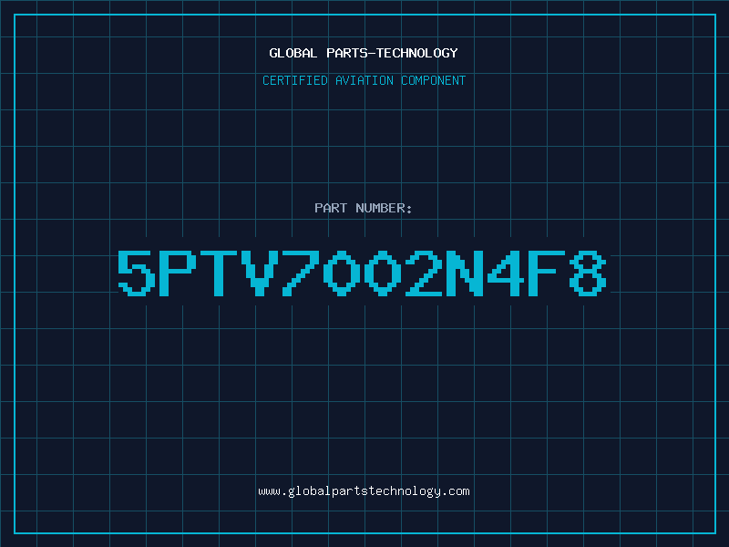 Aviation Part 5PTV7002N4F8