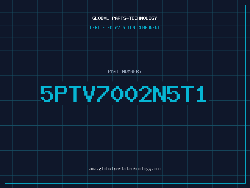 Aviation Part 5PTV7002N5T1