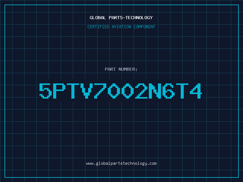 Aviation Part 5PTV7002N6T4