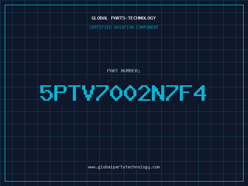 Aviation Part 5PTV7002N7F4