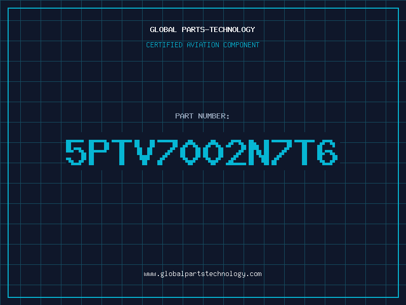 Aviation Part 5PTV7002N7T6