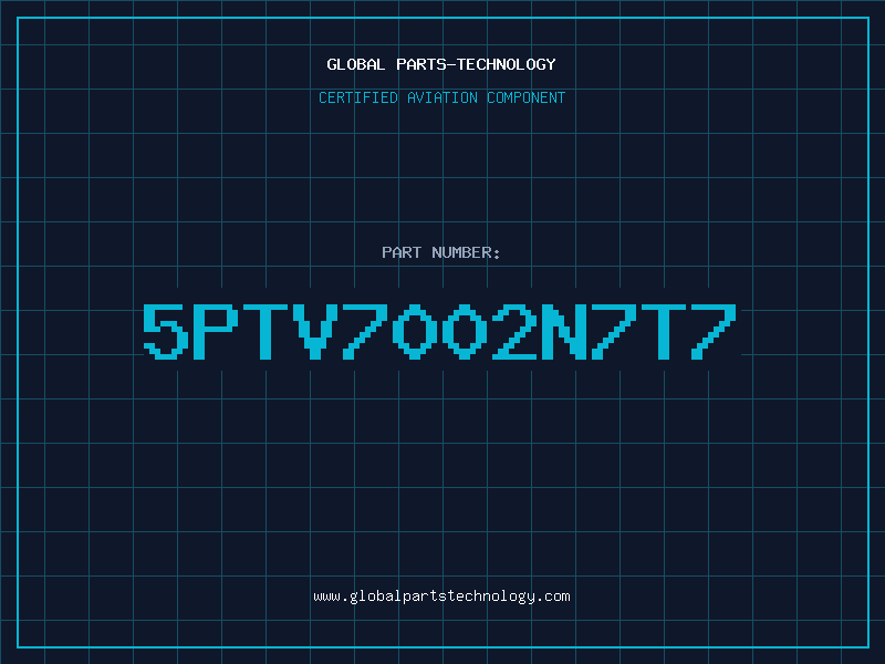 Aviation Part 5PTV7002N7T7