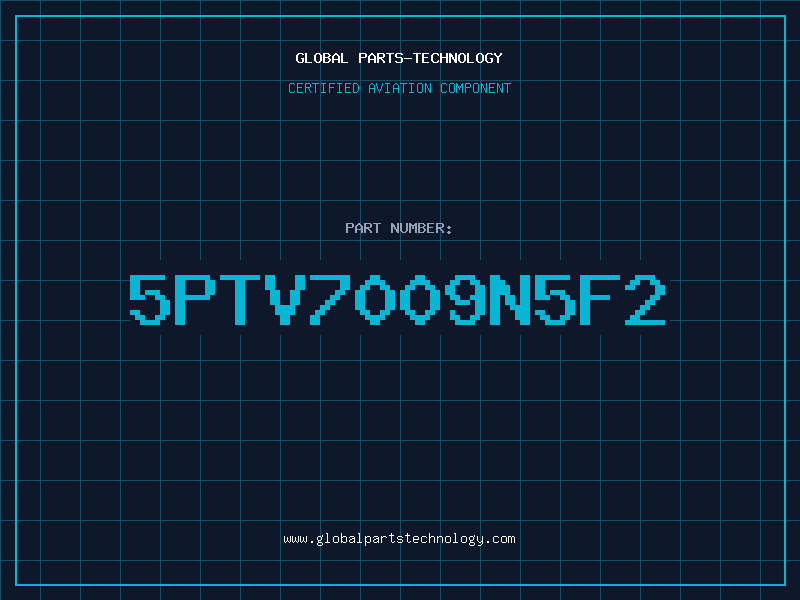Aviation Part 5PTV7009N5F2