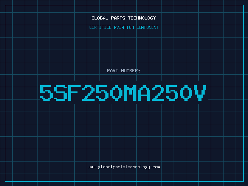 Aviation Part 5SF250MA250V