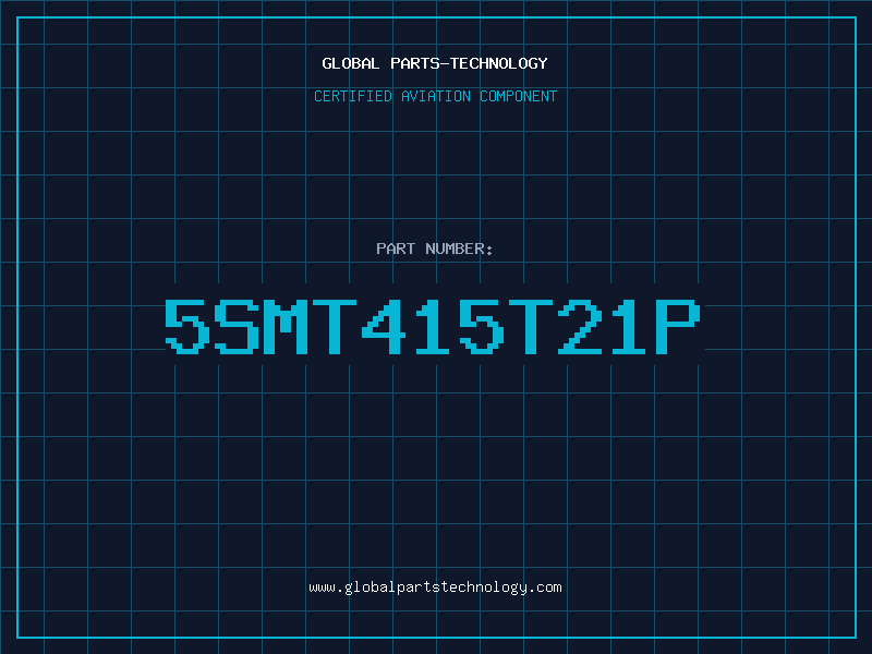 Aviation Part 5SMT415T21P