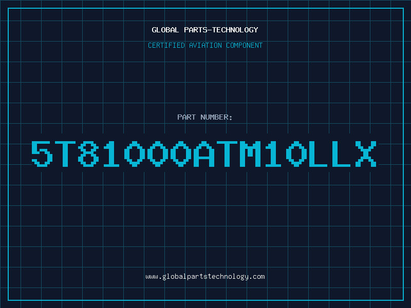Aviation Part 5T81000ATM10LLX