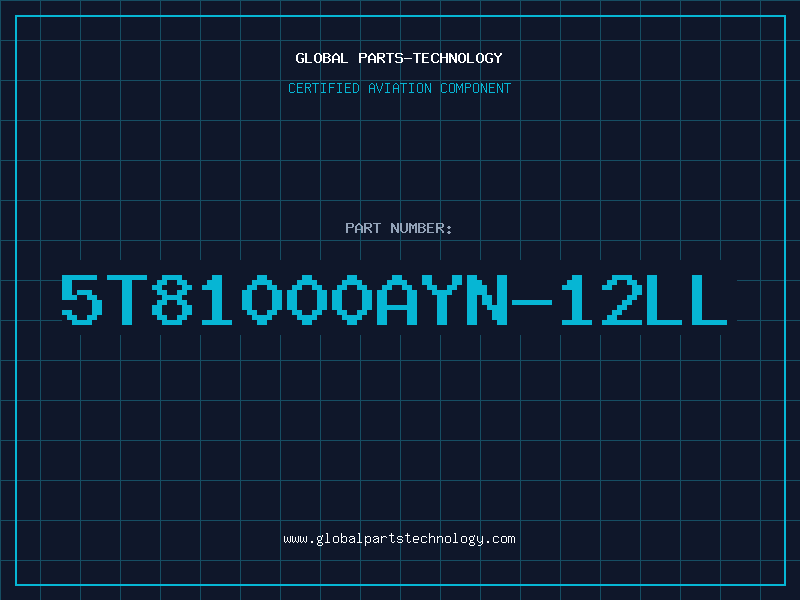 Aviation Part 5T81000AYN-12LL