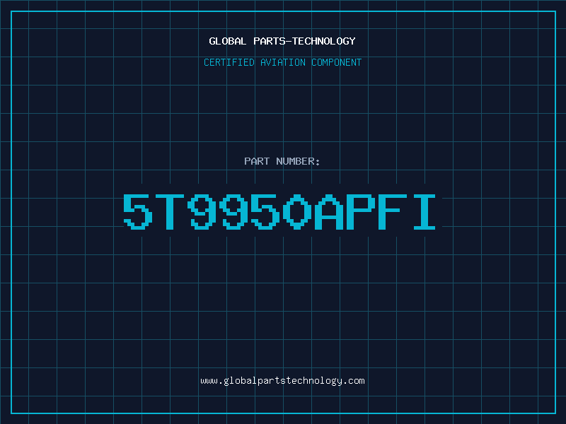 Aviation Part 5T9950APFI