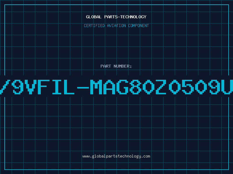 Aviation Part 5V/9VFIL-MAG80Z0509UHB