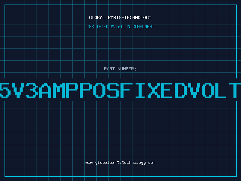 Aviation Part 5V3AMPPOSFIXEDVOLT