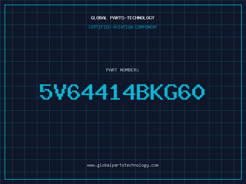 Aviation Part 5V64414BKG60