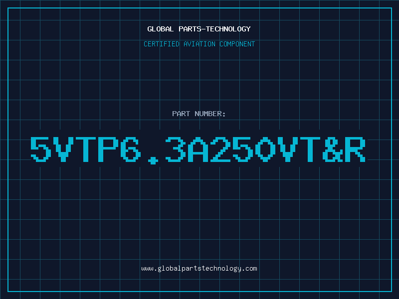 Aviation Part 5VTP6.3A250VT&R