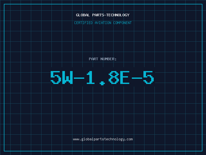 Aviation Part 5W-1.8E-5