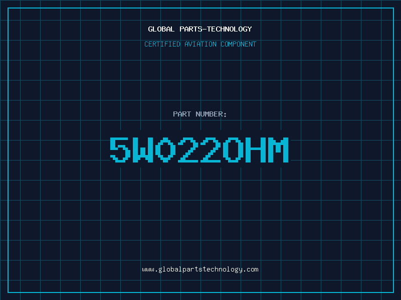 Aviation Part 5W022ohm