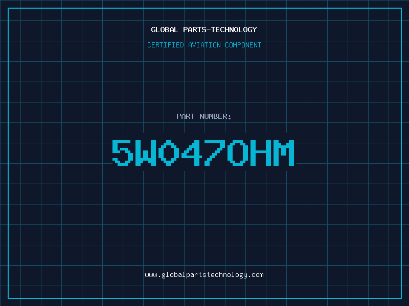 Aviation Part 5W047OHM
