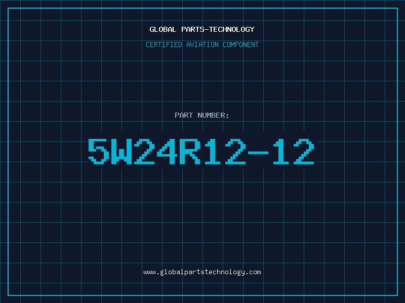 Aviation Part 5W24R12-12