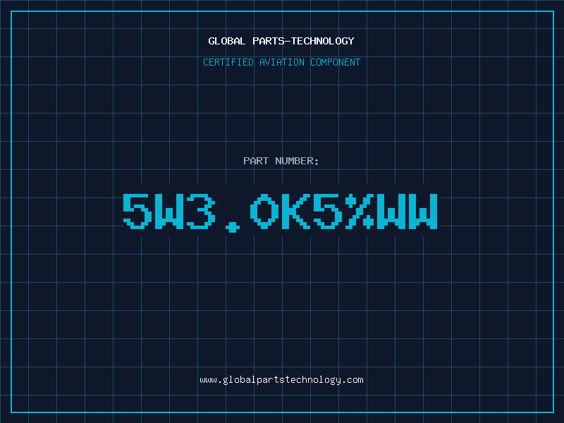 Aviation Part 5W3.0K5%WW