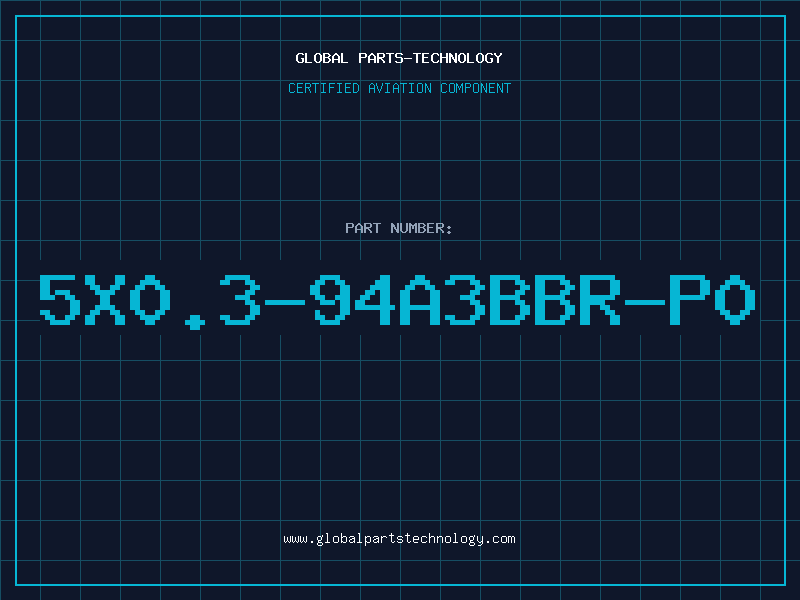 Aviation Part 5X0.3-94A3BBR-P0