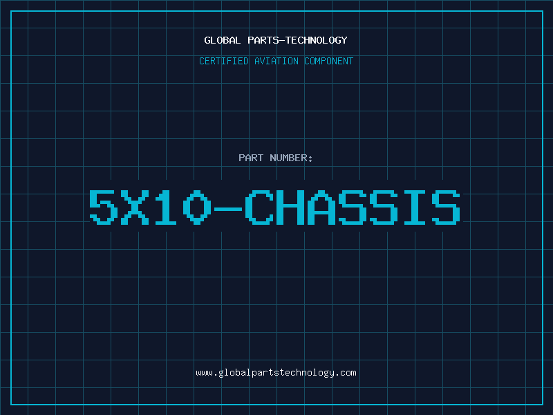 Aviation Part 5X10-CHASSIS