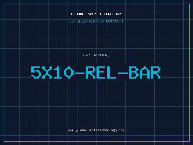 Aviation Part 5X10-REL-BAR