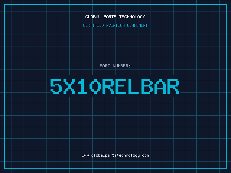 Aviation Part 5X10RELBAR