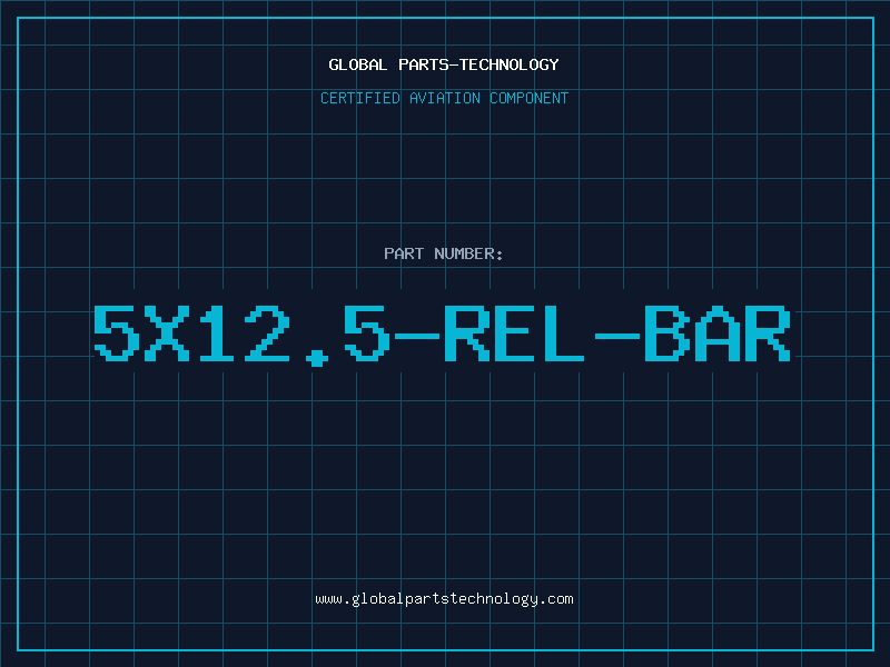 Aviation Part 5X12.5-REL-BAR