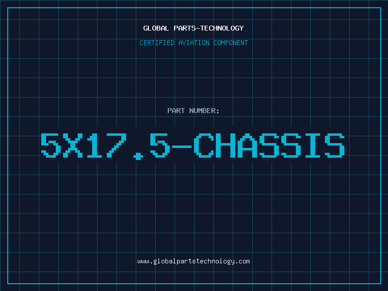 Aviation Part 5X17.5-CHASSIS