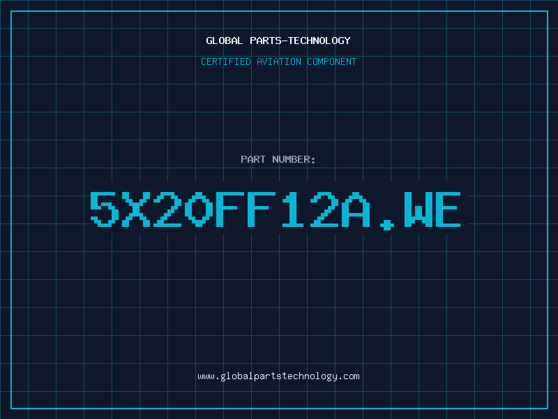 Aviation Part 5X20FF12A.WE