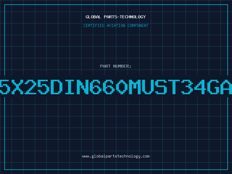 Aviation Part 5X25DIN660MUST34GA