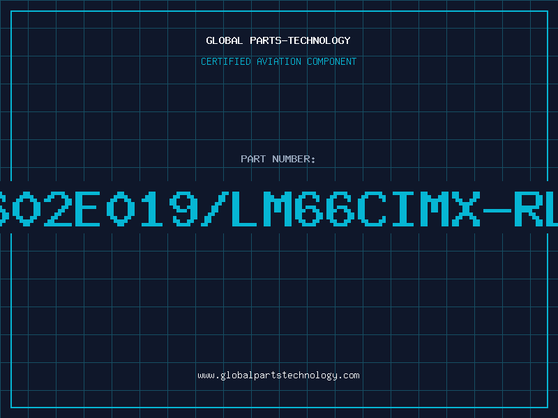Aviation Part 5X9602E019/LM66CIMX-RLSKB