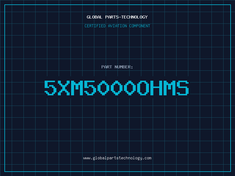Aviation Part 5XM5000OHMS